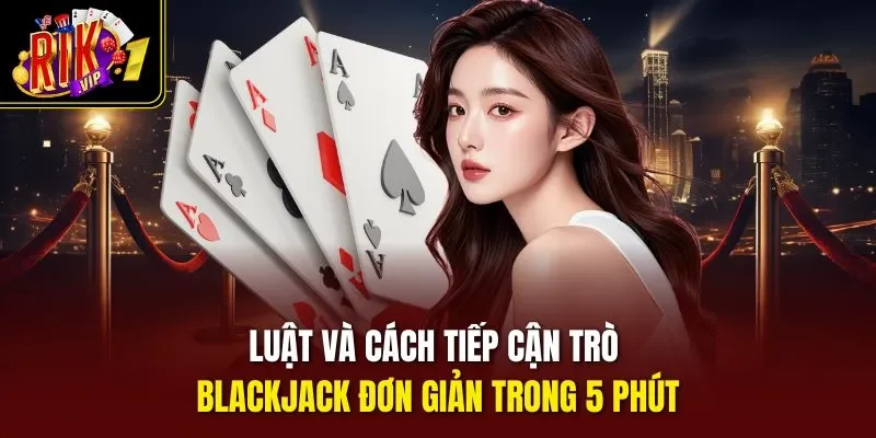 Cách chơi blackjack